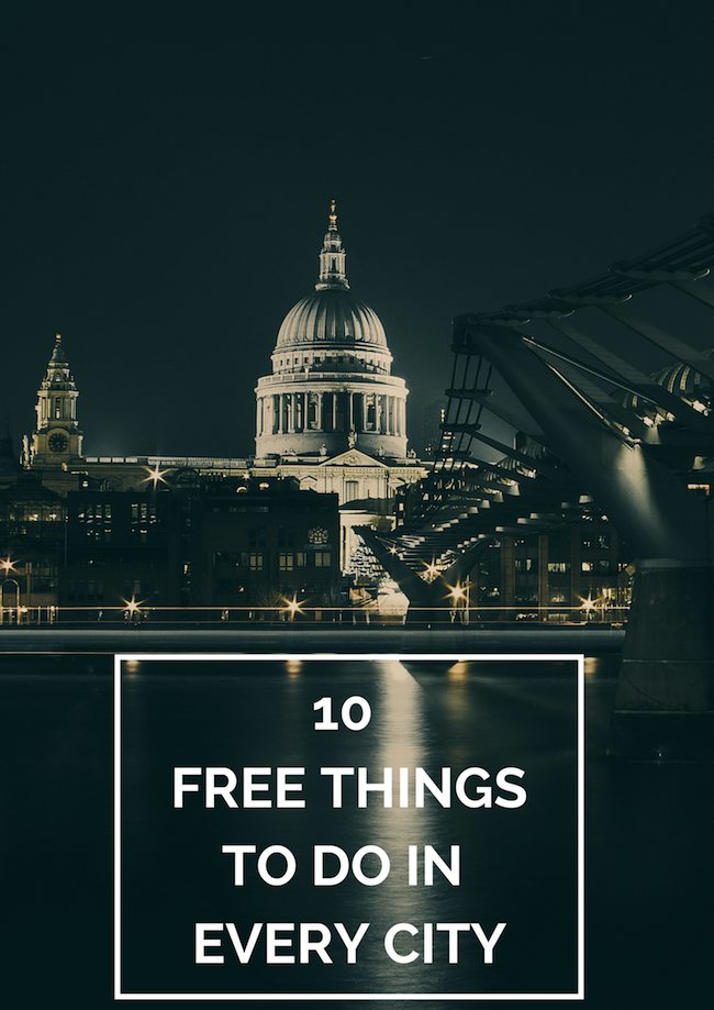 10 Free Points to do in Every Metropolis